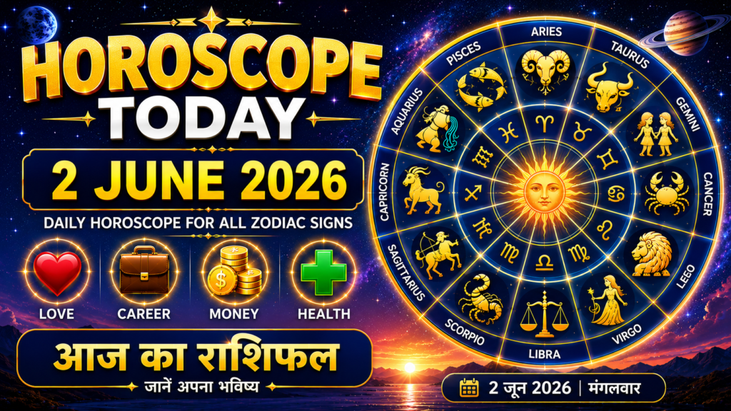 horoscope today 2 june 2026